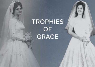 Trophies of Grace